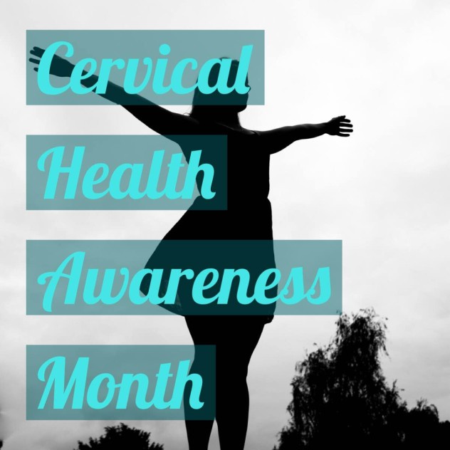 January is Cervical Health Awareness Month.
